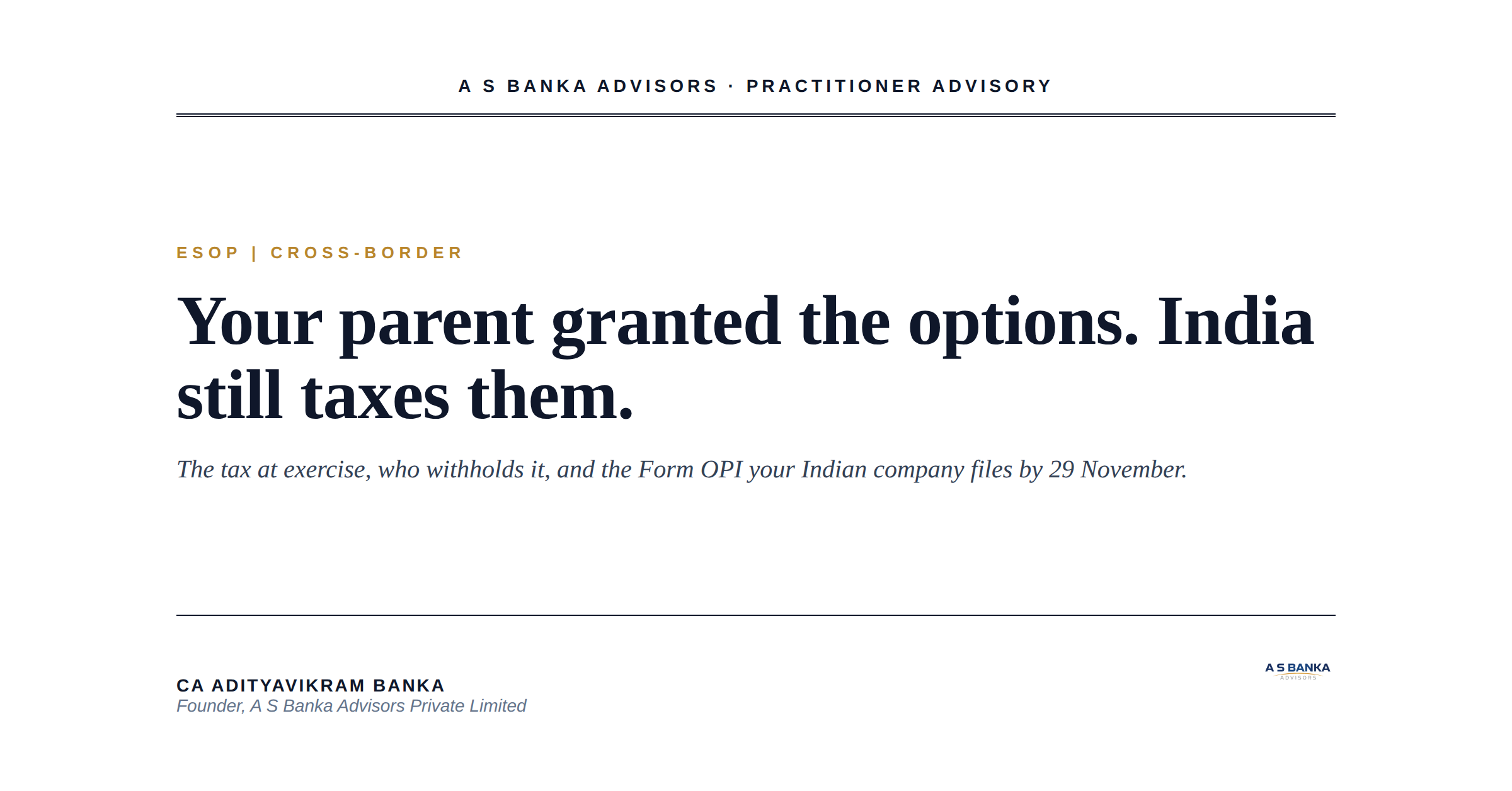 Your parent granted the options. India still taxes them. Foreign company ESOP taxation in India guide by A S Banka Advisors Private Limited